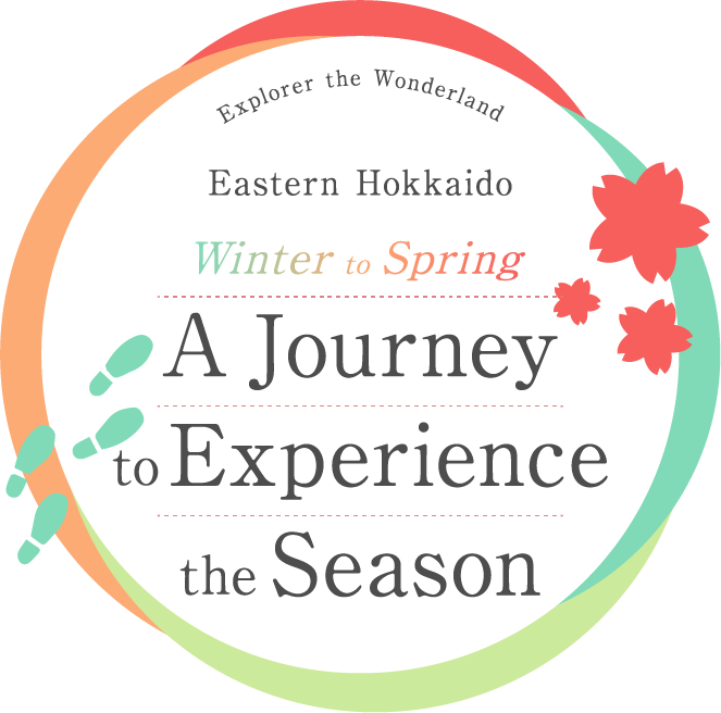 Eastern Hokkaido Winter to Spring A Jouney to Experience the Season